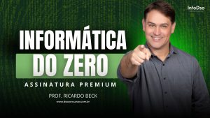 InfoDso - Informática - Prof Ricardo Beck