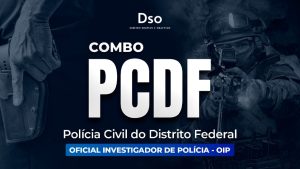 Combo PC DF – Oficial Investigador de Polícia (Polícia Civil do Distrito Federal) – Curso Pré-Edital