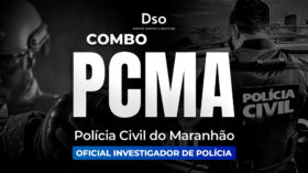 Combo PC MA – Oficial Investigador de Polícia (Polícia Civil do Maranhão) – Curso Pré-Edital
