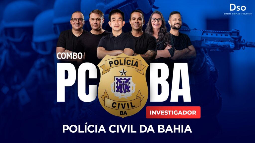 Concurso PC BA - Polícia Civil do Estado da Bahia - DSO Concursos