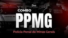 Combo PP MG – Agente Penitenciário (Polícia Penal de Minas Gerais) – Curso Pós-Edital