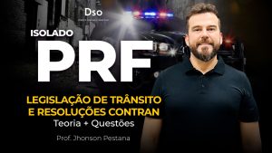 Curso Isolado de Trânsito para PRF (Teoria + Questões) – Prof. Jhonson Pestana