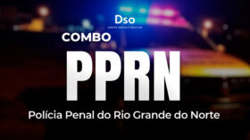 Combo PP RN – Policial Penal (Polícia Penal do Rio Grande do Norte) – Curso Pré-Edital