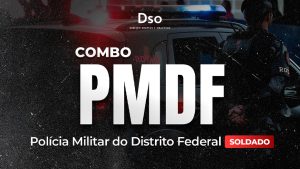 Combo PMDF – Soldado  (Polícia Militar do Distrito Federal) – Curso Pré-Edital