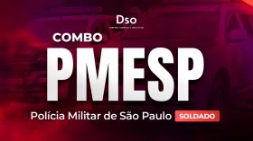 Combo PMESP  – Soldado (Polícia Militar do Estado de São Paulo) – Curso Pós-Edital Até a Prova