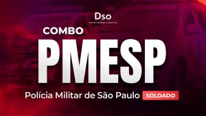 Combo PMESP  – Soldado (Polícia Militar do Estado de São Paulo) – Curso Pré-Edital