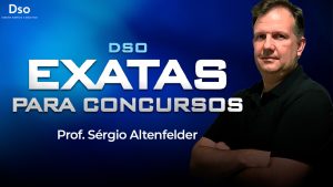 DSO Exatas para Concursos - Prof. Sérgio Altenfelder