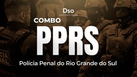 Combo PP RS – Policial Penal (Polícia Penal do Rio Grande do Sul) – Curso Pré-Edital
