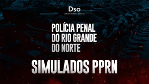 RadarDSO Simulados PP RN – Policial Penal (Polícia Penal do Rio Grande do Norte) – Curso Pós-Edital