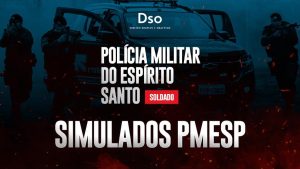 RadarDSO Simulados PMESP – Soldado (Polícia Militar do Estado de São Paulo) – Curso Pós-Edital