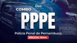Combo PP PE – Policial Penal (Polícia Penal do Estado de Pernambuco)  –  Curso Pré-Edital